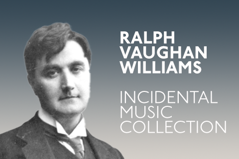 Vaughan Williams Incidental Music Collection